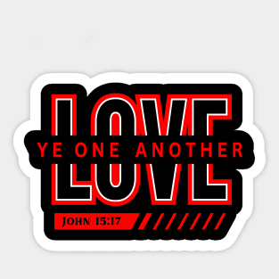 Love One Another Christian T-shirt Sticker